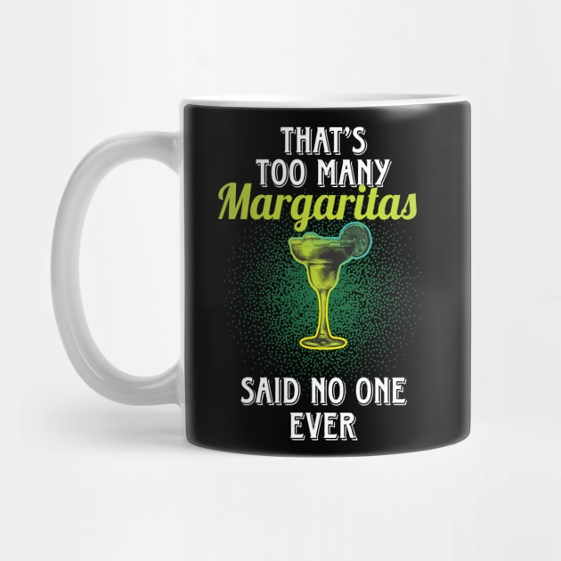 That'sToo Many Margaritas by Diannas